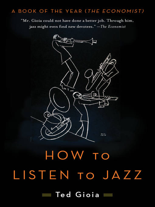Title details for How to Listen to Jazz by Ted Gioia - Available